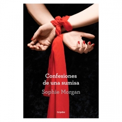 CONFESIONES DE UNA SUMISA. SOPHIE MORGAN