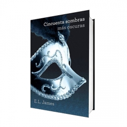 CINCUENTA SOMBRAS MAS OSCURAS (TRILOGIA CINCUENTA SOMBRAS 2)