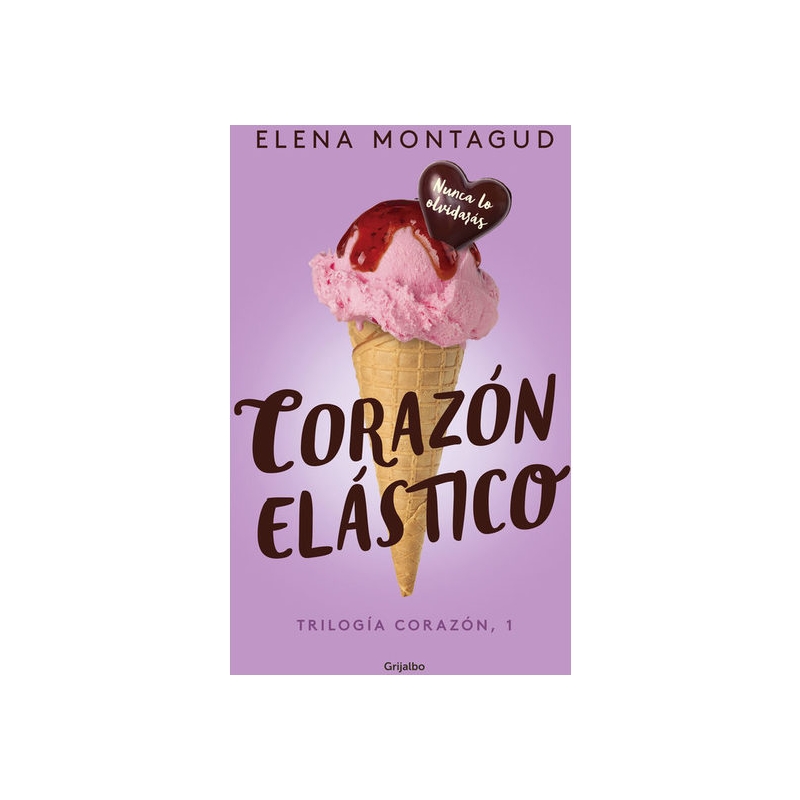 CORAZÓN ELÁSTICO (TRILOGÍA CORAZÓN 1)