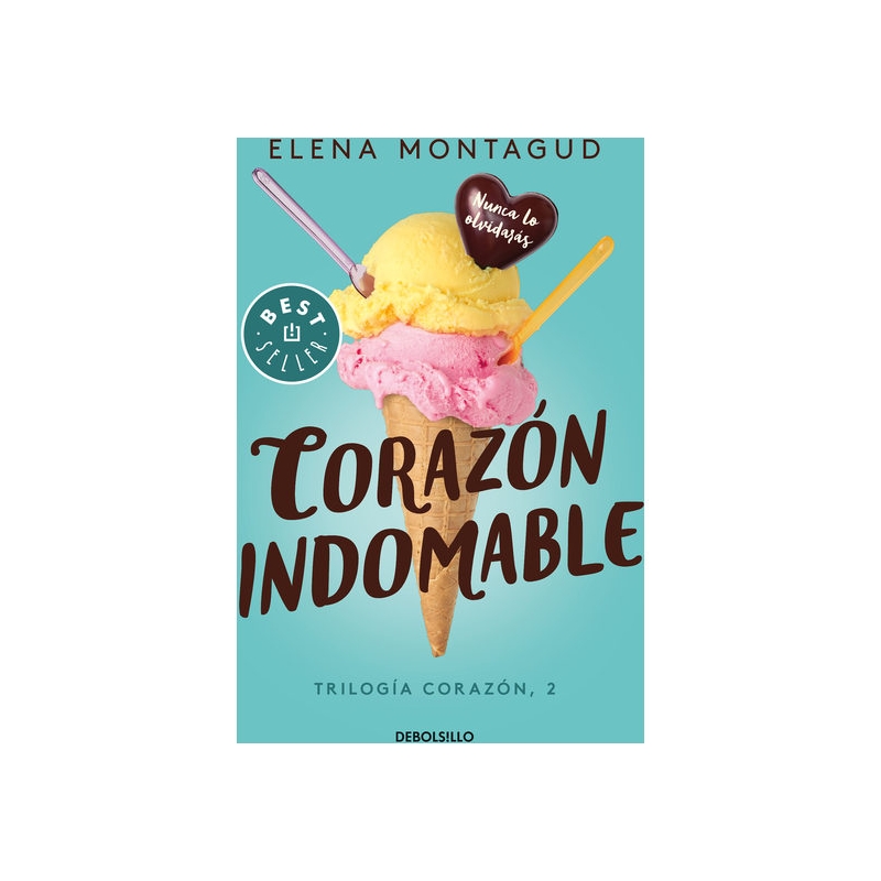 CORAZÓN INDOMABLE (TRILOGÍA CORAZÓN 2)